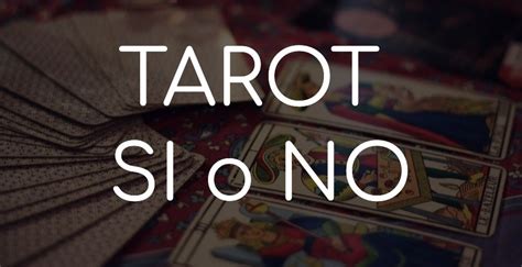 tirada gratis del si o no|Tarot Si o No Gratis